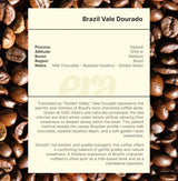 Brazil Vale Dourado specialty coffee with roasted hazelnuts and chocolate notes, sourced from Brazil.